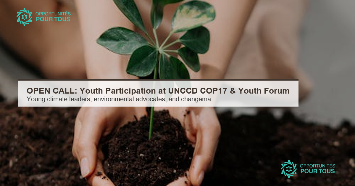 OPEN CALL: Youth Participation at UNCCD COP17 & Youth Forum 2026