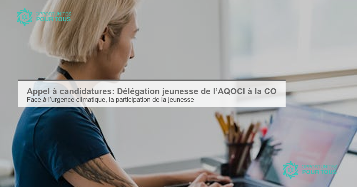 Appel à candidatures: Délégation jeunesse AQOCI à la COP31
