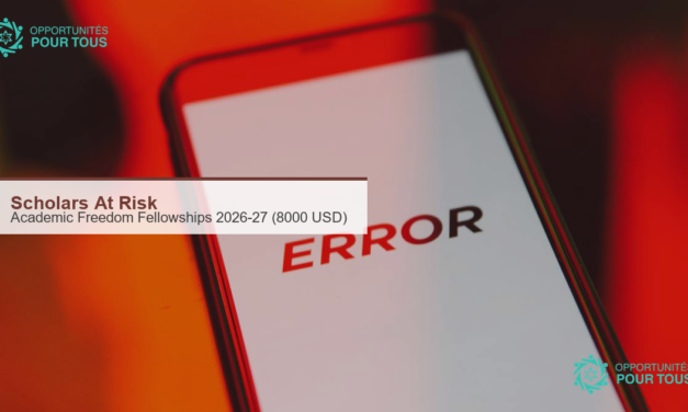Scholars At Risk : Academic Freedom Fellowships 2026-27 – 10 mois en remote, 8 000 USD de stipend