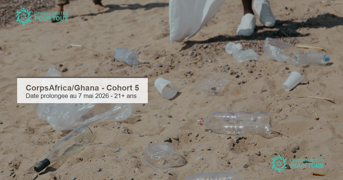 CorpsAfrica/Ghana Cohort 5 : la date limite des candidatures est prolongee au 7 mai 2026