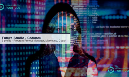Future Studio recrute 5 profils a Cotonou : Program Manager, Project Manager, Marketing, Business Admin et Coachs
