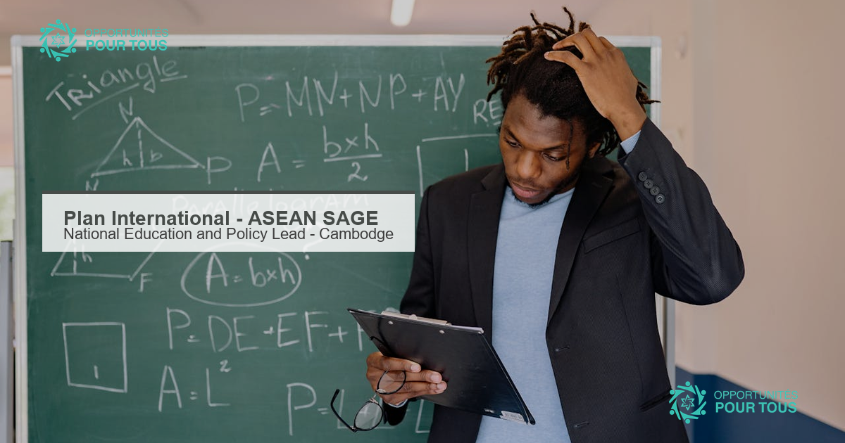 Plan International recrute un(e) National Education and Policy Lead pour le programme ASEAN SAGE au Cambodge