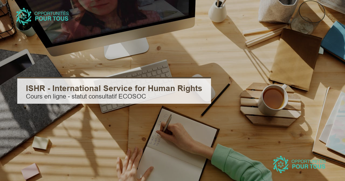 ISHR : nouveau cours en ligne pour aider les ONG a obtenir le statut consultatif de l&rsquo;ECOSOC