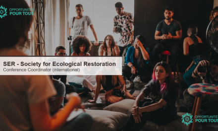 Society for Ecological Restoration (SER) recrute un(e) Conference Coordinator pour les conferences mondiales