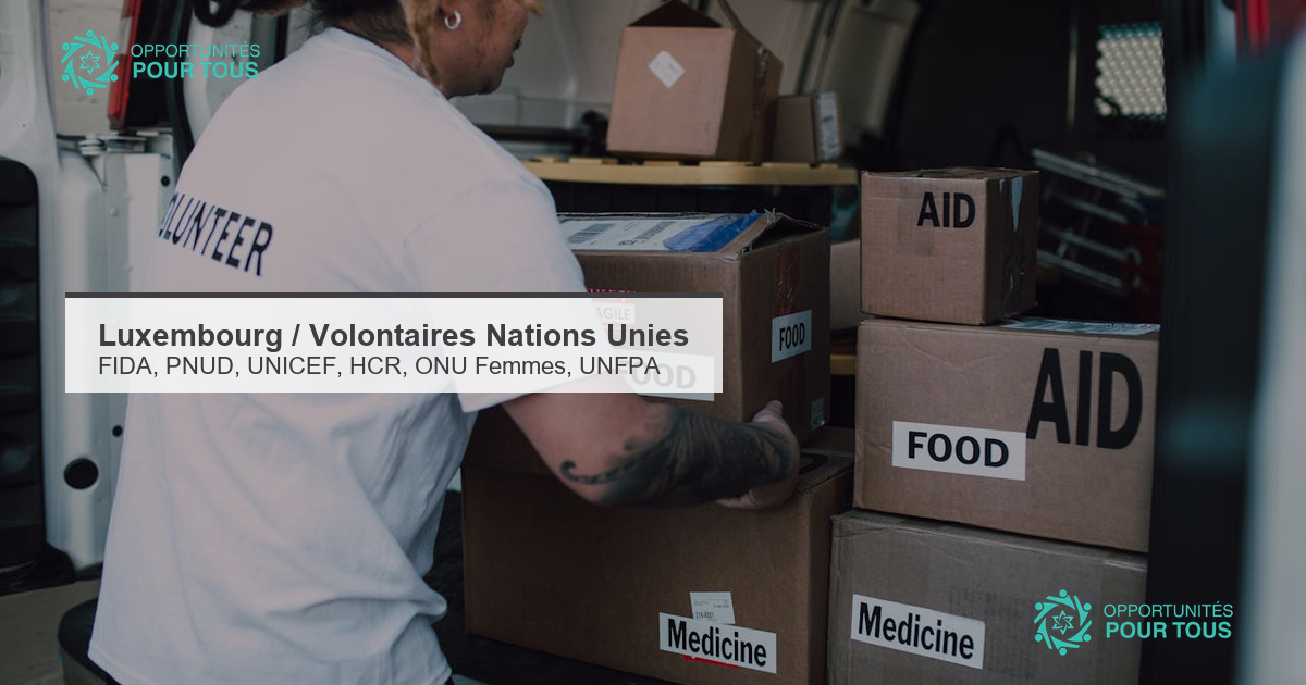 Le Luxembourg finance des UN Volunteers pour le FIDA, le PNUD, l&rsquo;UNICEF, le HCR, ONU Femmes et l&rsquo;UNFPA