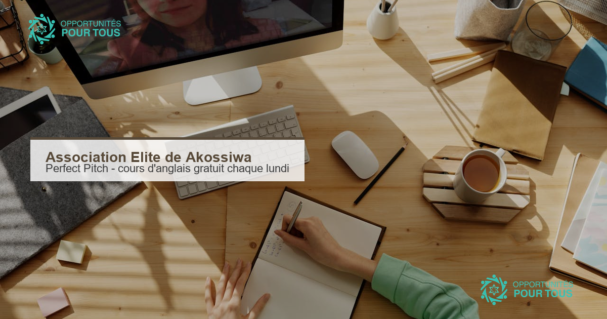 Association Elite de Akossiwa : PERFECT PITCH – formation gratuite d&rsquo;anglais chaque lundi soir