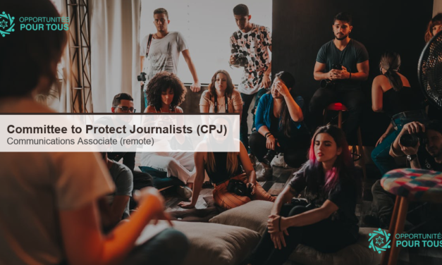 CPJ recrute un(e) Communications Associate a distance pour defendre la liberte de la presse dans le monde