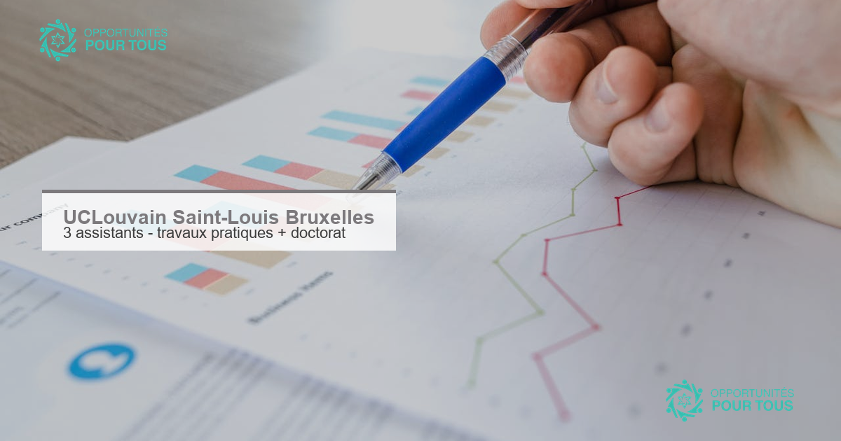 UCLouvain Saint-Louis Bruxelles recrute 3 assistant.es : travaux pratiques + doctorat en economie, gestion ou data science