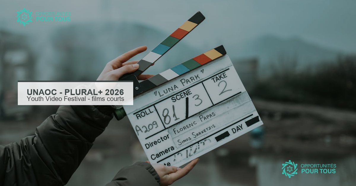 PLURAL+ 2026 : appel aux jeunes cineastes et createurs de contenu (Festival international de l&rsquo;UNAOC)