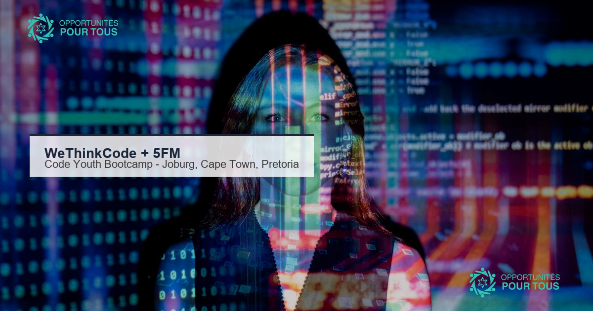WeThinkCode et 5FM : Code Youth Bootcamp en Afrique du Sud (Johannesburg, Cape Town, Pretoria)