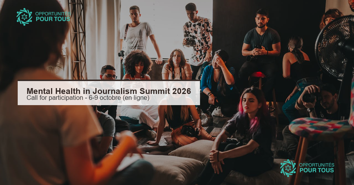 Mental Health in Journalism Summit 2026 : appel a participation pour le sommet mondial en ligne (6-9 octobre)