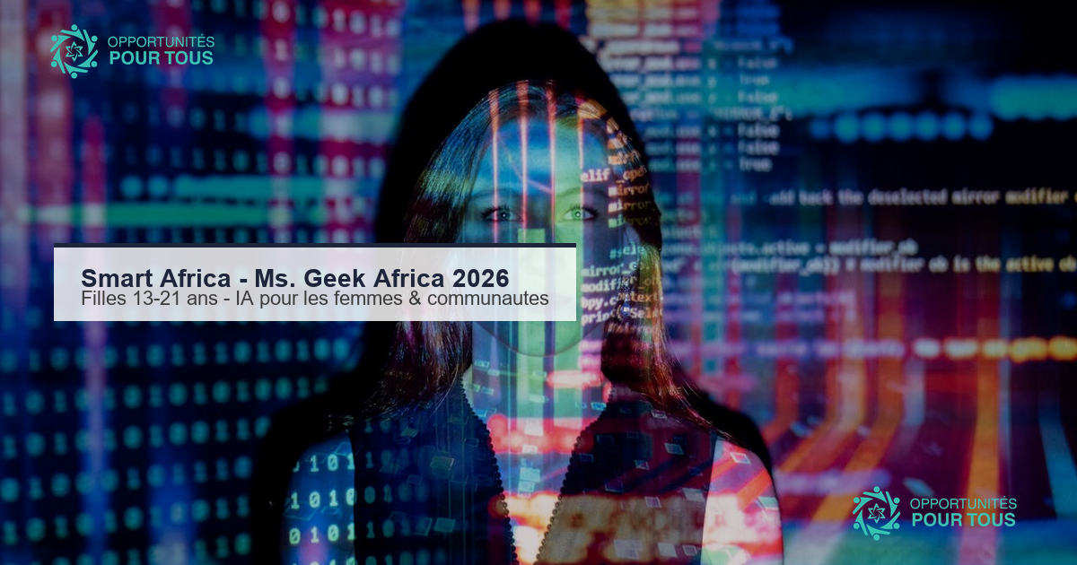 Smart Africa : Ms. Geek Africa 2026 – filles et jeunes femmes 13-21 ans des Etats membres invitees a proposer des solutions IA