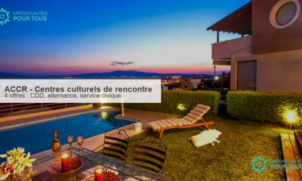 ACCR : 4 offres dans le reseau des Centres culturels de rencontre (CDD, alternance, service civique)