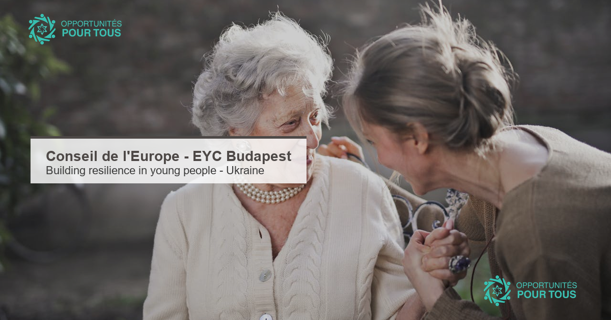 Conseil de l Europe : seminaire de formation Building resilience in young people – sante mentale jeunes affectes par la guerre (Budapest, juin 2026)