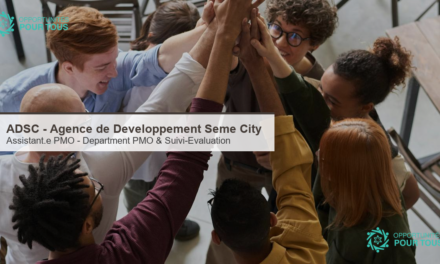 Agence de Developpement de Seme City (ADSC) recrute un.e Assistant.e PMO (Project Management Office)