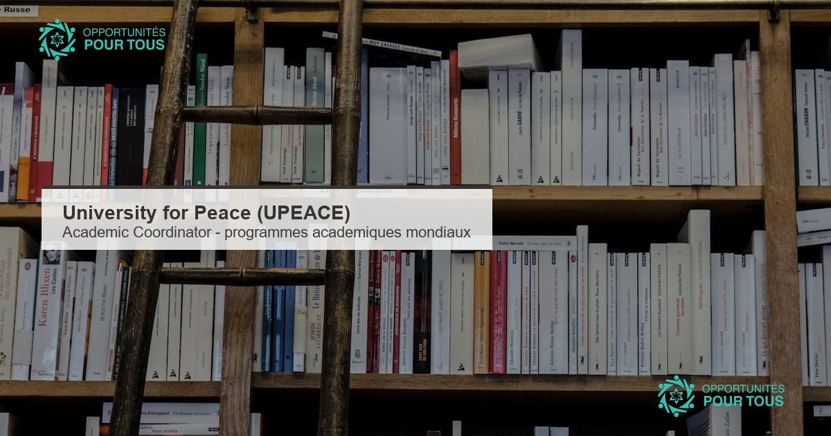 University for Peace (UPEACE) recrute un.e Academic Coordinator pour des programmes academiques internationaux