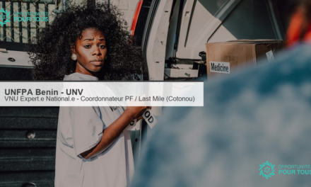 UNFPA Bénin recrute un·e VNU Expert·e National·e – Coordonnateur·rice Programme PF / Chaîne d&rsquo;approvisionnement (Cotonou)