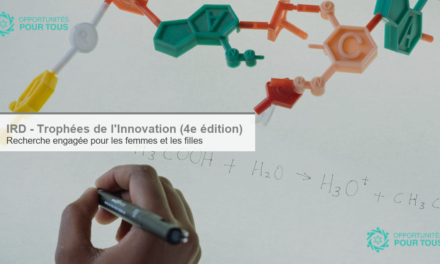 IRD – 4ᵉ édition des Trophées de l&rsquo;Innovation : recherche engagée pour les femmes et les filles (jeunes chercheur·e·s, doctorant·e·s)