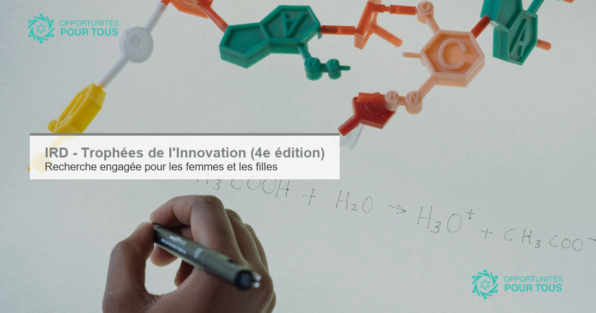 IRD – 4ᵉ édition des Trophées de l&rsquo;Innovation : recherche engagée pour les femmes et les filles (jeunes chercheur·e·s, doctorant·e·s)