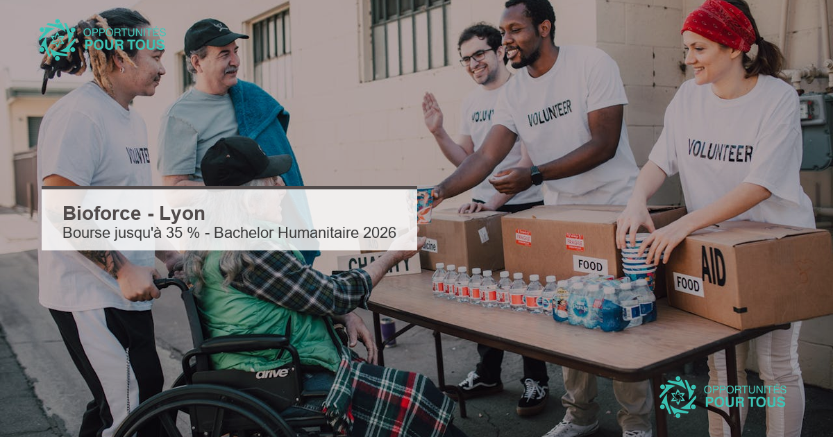 Bioforce (Lyon) : bourses jusqu&rsquo;à 35 % pour financer le Bachelor Humanitaire (rentrée septembre 2026)