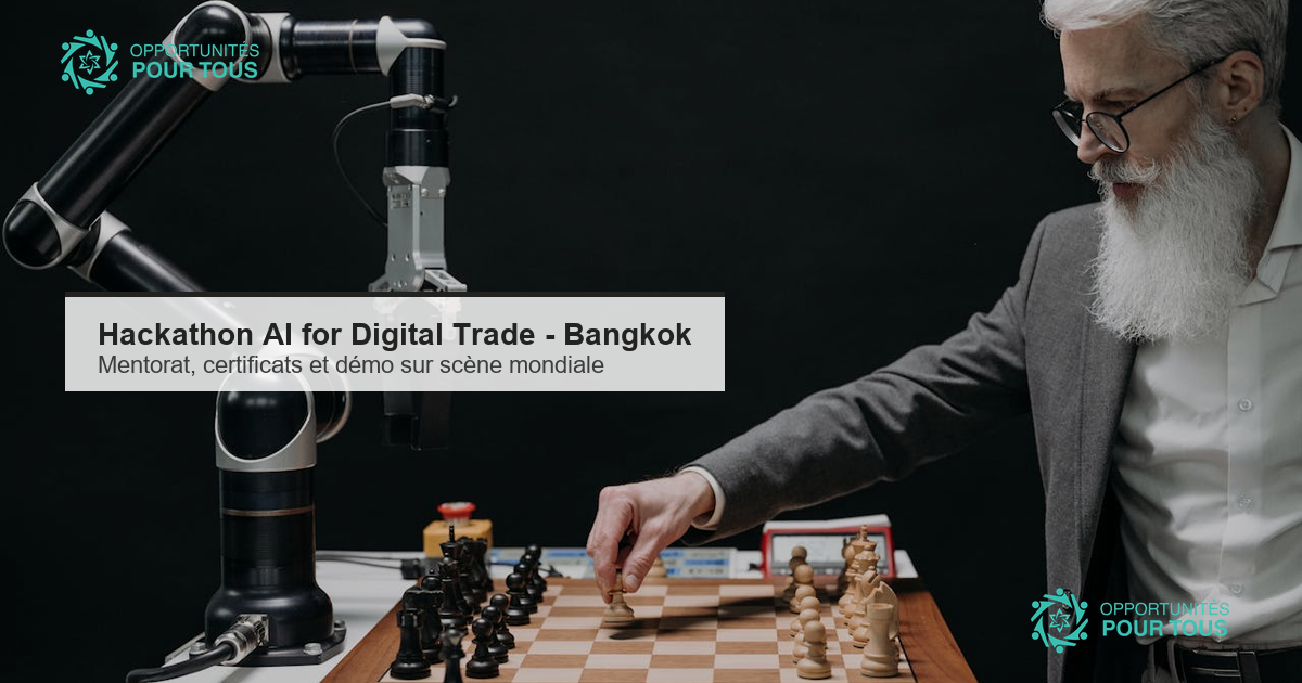 Hackathon AI for Digital Trade : candidatures prolongées jusqu&rsquo;au 25 mai (Bangkok, gratuit et ouvert à tous)