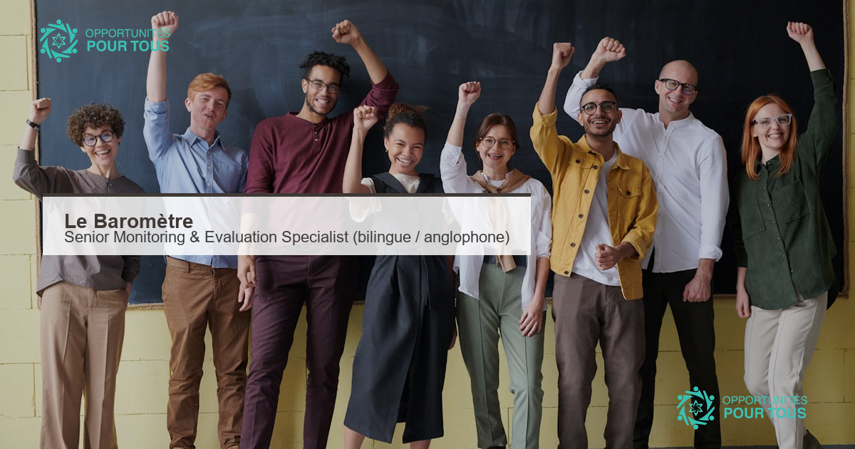 Le Baromètre recrute un·e Senior Monitoring & Evaluation Specialist (bilingue ou anglophone, langue de travail principale : anglais)