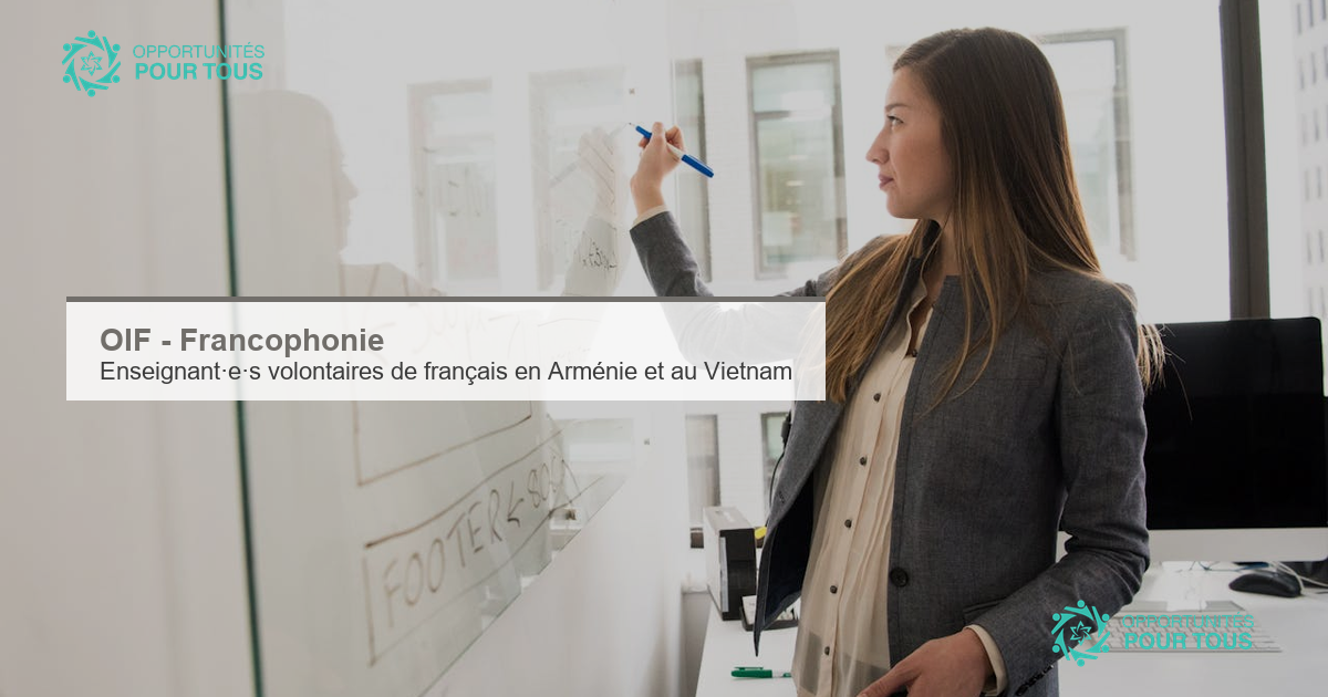 OIF : appel à candidatures pour des enseignant·e·s volontaires de français en Arménie et au Vietnam