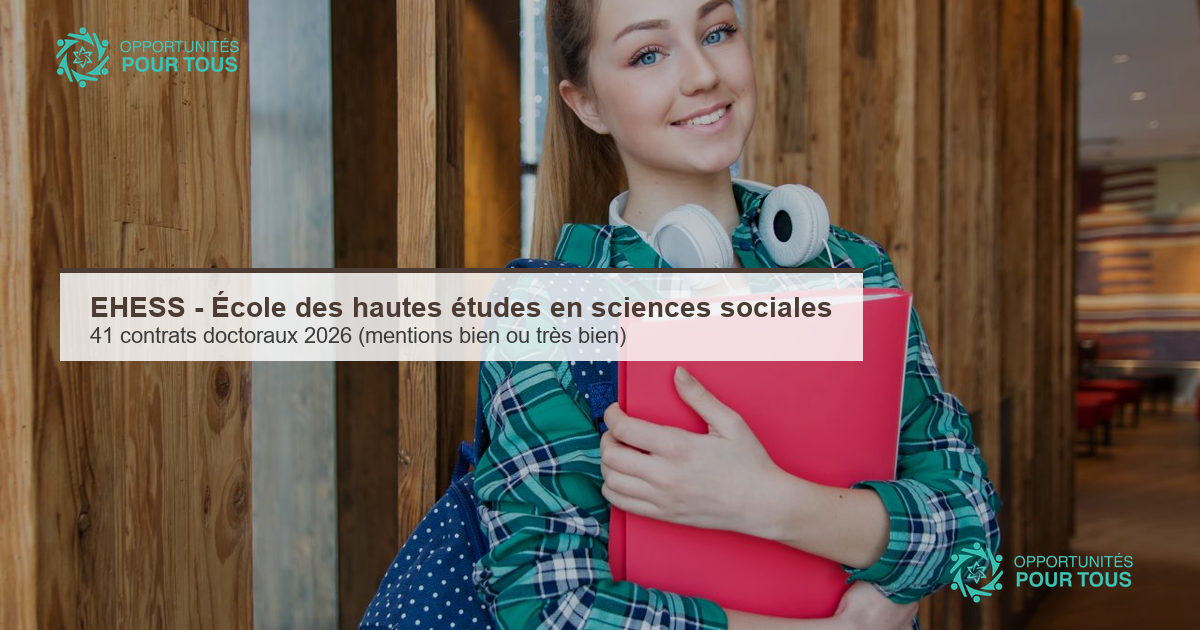 EHESS : appel à candidature pour 41 contrats doctoraux 2026 (mentions bien ou très bien en sciences sociales)