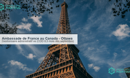 Ambassade de France au Canada (Ottawa) recrute un·e Gestionnaire administratif·ve (CDD 8,5 mois dès septembre 2026)