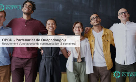 OPCU (Partenariat de Ouagadougou) : appel à recrutement d&rsquo;une agence de communication (mission conseil, 8 semaines)
