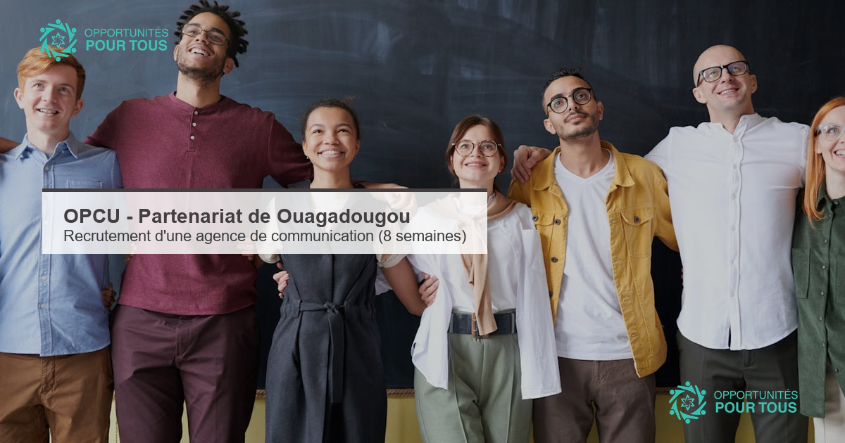 OPCU (Partenariat de Ouagadougou) : appel à recrutement d&rsquo;une agence de communication (mission conseil, 8 semaines)