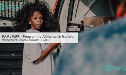 Programme Alimentaire Mondial (PAM/WFP) recrute un·e Management Services Assistant (SSA5)