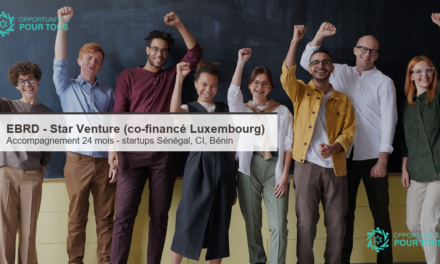 EBRD Star Venture (co-financé Luxembourg) : accompagnement 24 mois pour startups du Sénégal, Côte d&rsquo;Ivoire et Bénin