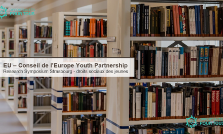 EU – Conseil de l&rsquo;Europe Youth Partnership : Research Symposium sur l&rsquo;accès des jeunes aux droits sociaux (Strasbourg, 15-17 septembre 2026)