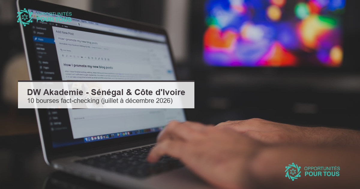 DW Akademie : 10 bourses de fact-checking pour jeunes diplômé·e·s du Sénégal et de Côte d&rsquo;Ivoire (juillet à décembre 2026)