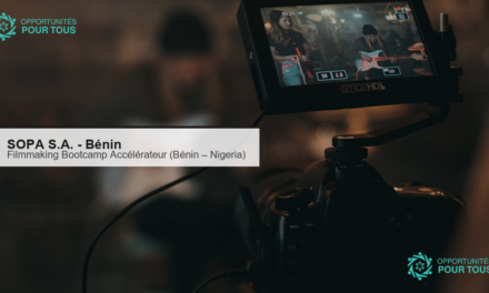 SOPA S.A. (Bénin) : appel à candidatures Filmmaking Bootcamp Accélérateur – immersion audiovisuelle Bénin/Nigeria