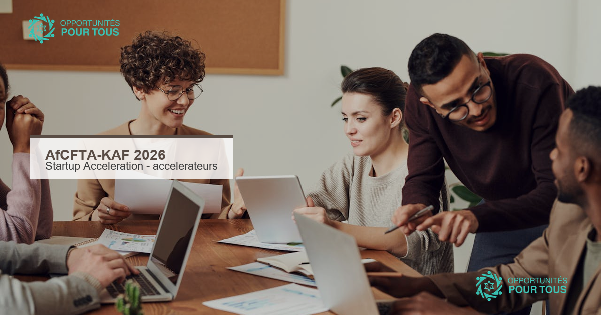 AfCFTA-KAF Startup Acceleration Programme 2026 : appel aux accélérateurs (deadline 31 mai)