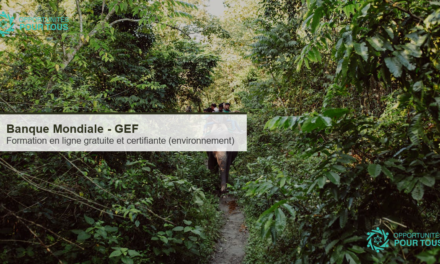 Banque Mondiale : formation en ligne gratuite et certifiante « Introduction au Fonds pour l&rsquo;environnement mondial (GEF) »