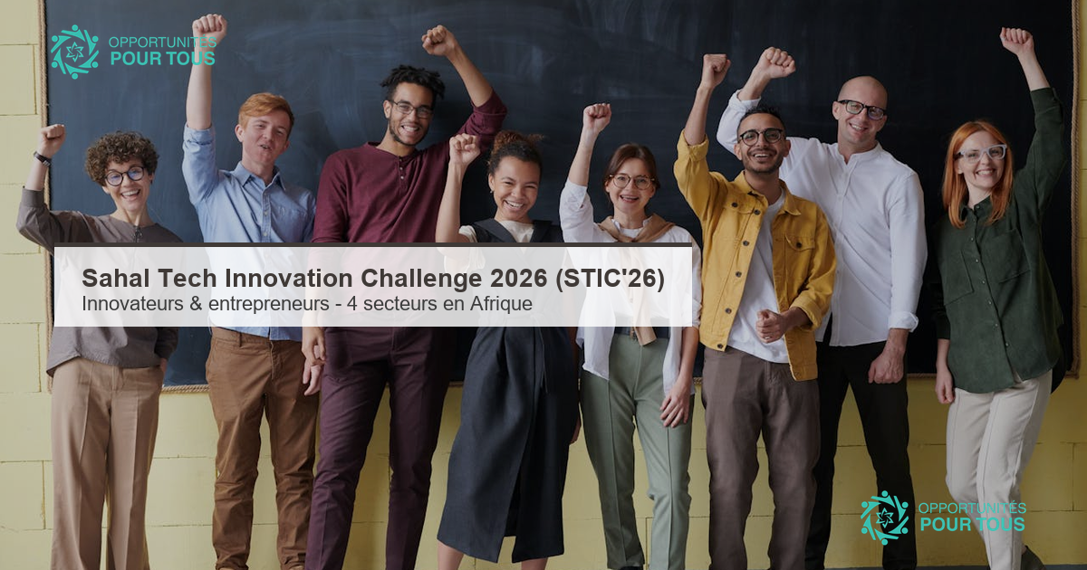 Sahal Tech Innovation Challenge 2026 (STIC&rsquo;26) : appel ouvert aux innovateur·rice·s, entrepreneur·e·s et chercheur·euse·s africain·e·s
