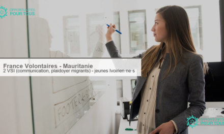 France Volontaires (Mauritanie) : 2 missions de VSI (communication & plaidoyer, accompagnement des migrants) – jeunes Ivoirien·ne·s