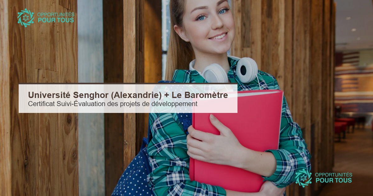Université Senghor (Alexandrie) + Le Baromètre : Certificat Universitaire de Professionnalisation en « Suivi-Évaluation des projets de développement » (5 octobre – 11 décembre 2026, en ligne)