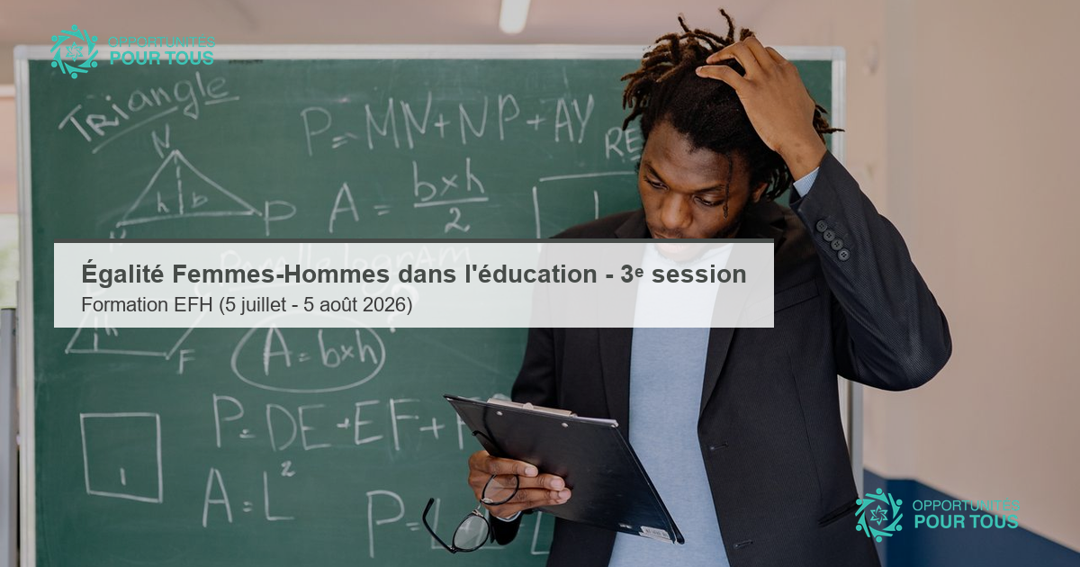 Formation « Égalité Femmes-Hommes dans l&rsquo;éducation » – 3ᵉ session 2026 (du 5 juillet au 5 août, financée OIF)