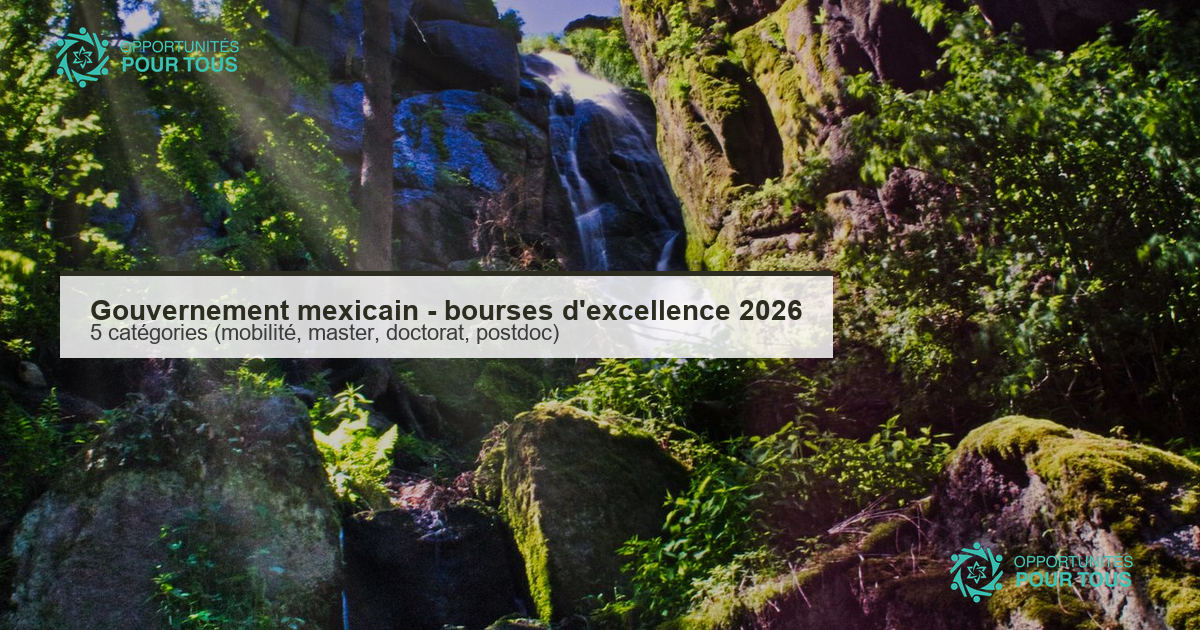 Gouvernement mexicain : bourse d&rsquo;excellence 2026 – 5 catégories pour étudier au Mexique (mobilité, master, doctorat, postdoctorat)