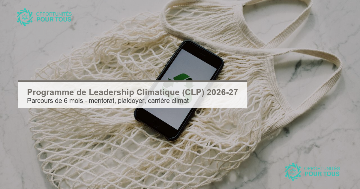 Programme de Leadership Climatique (CLP) 2026-27 : parcours de 6 mois pour jeunes engagé·e·s dans l&rsquo;action climat