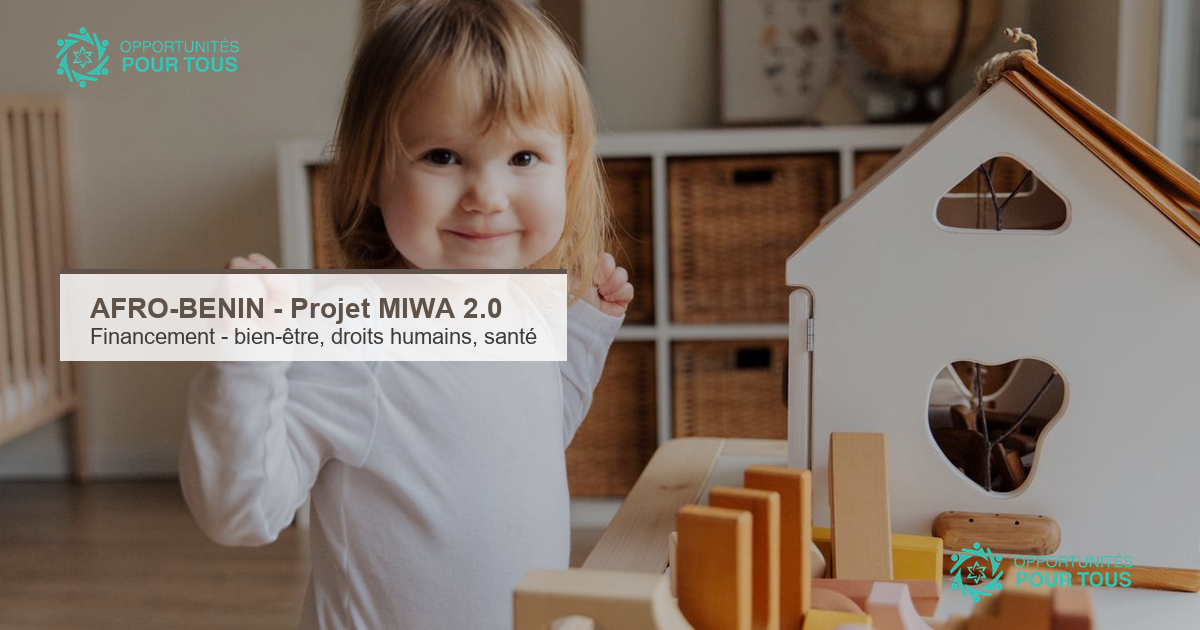 AFRO-BENIN – projet MIWA 2.0 : opportunité de financement pour les organisations engagées (bien-être, droits humains, santé)