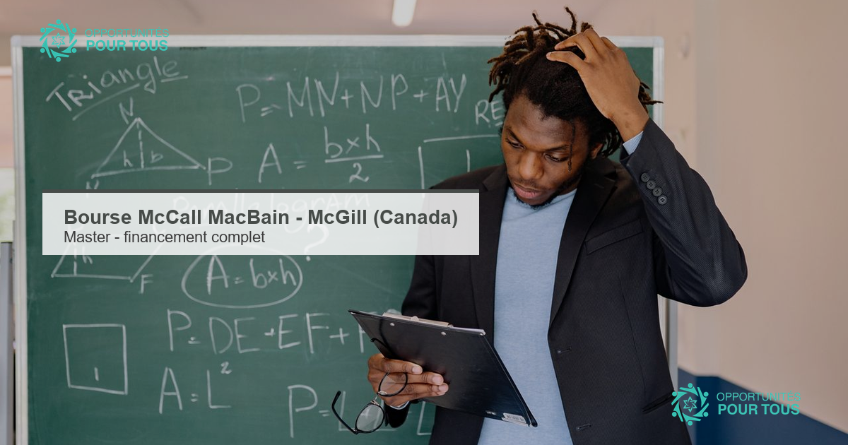 Bourse McCall MacBain – Université McGill (Canada) : financement complet pour un master ou programme professionnel