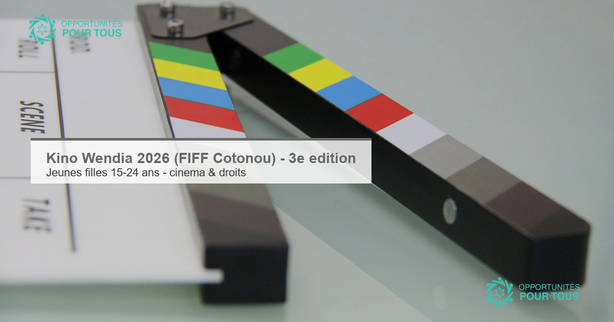Kino Wendia 2026 (FIFF Cotonou) – 3e édition : appel aux jeunes filles passionnées de cinéma (Bénin)
