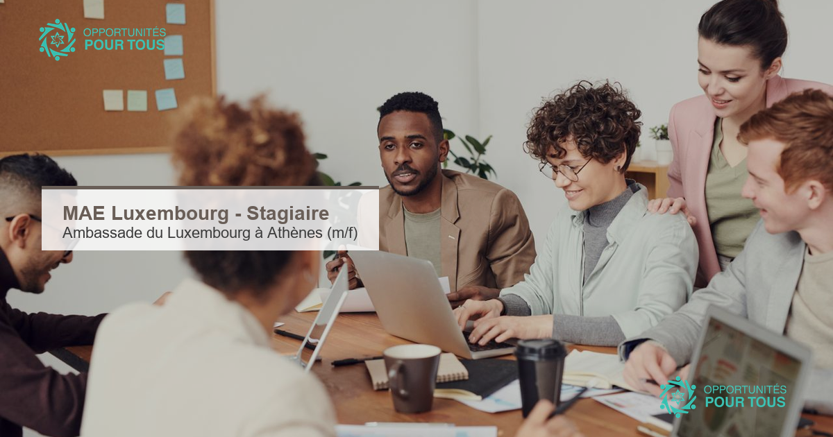 MAE Luxembourg – Stagiaire à l&rsquo;Ambassade du Luxembourg à Athènes (m/f)