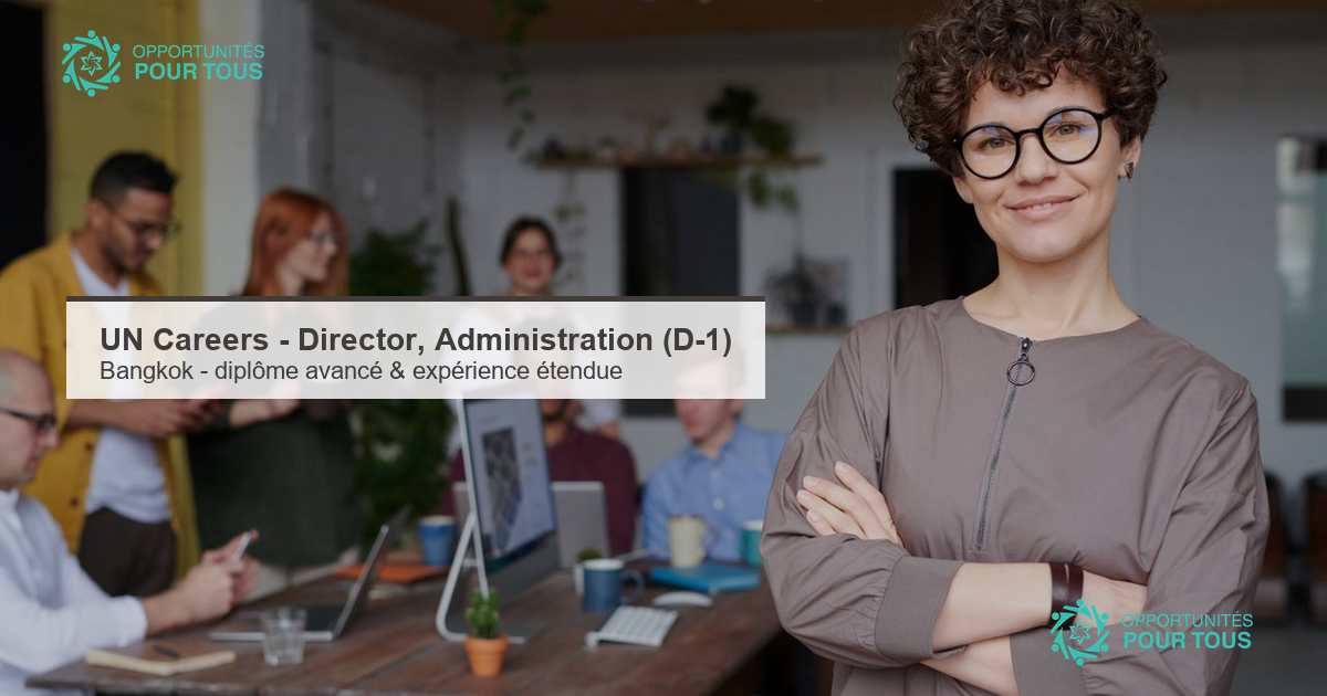 UN Careers – Directeur·rice, Administration (D-1), Bangkok