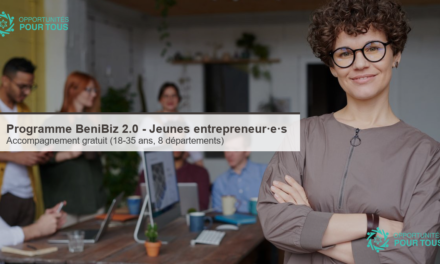Programme BeniBiz 2.0 – appel à candidatures : jeunes entrepreneur·e·s de subsistance (accompagnement gratuit, 18-35 ans)